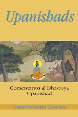 Upanishads - Upanishads Sutras