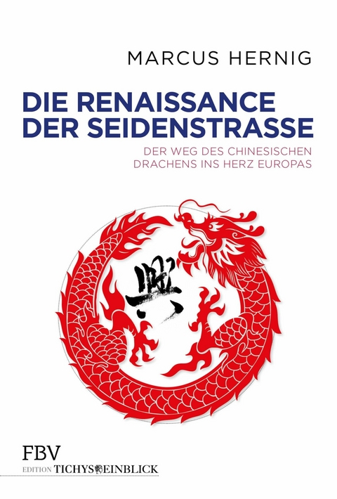 Die Renaissance der Seidenstra&szlig;e -  Marcus Hernig
