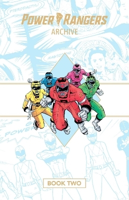 Power Rangers Archive Book Two Deluxe Edition - Tom And Mary Bierbaum, Dan Slott