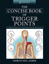 The Concise Book of Trigger Points - Niel-Asher, Simeon
