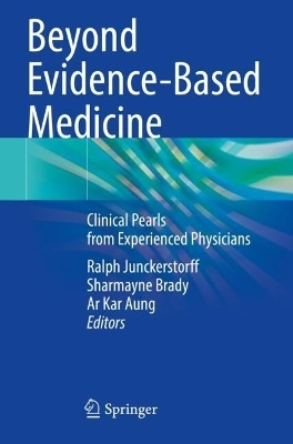 Beyond Evidence-Based Medicine - 
