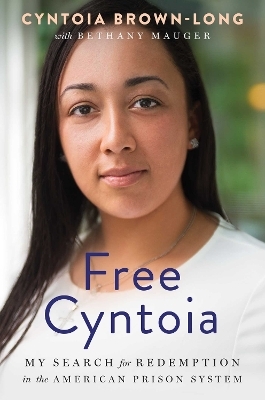 Free Cyntoia - Cyntoia Brown-Long
