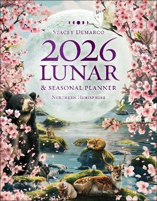2026 Lunar and Seasonal Planner: Northern Hemisphere - Stacey Demarco