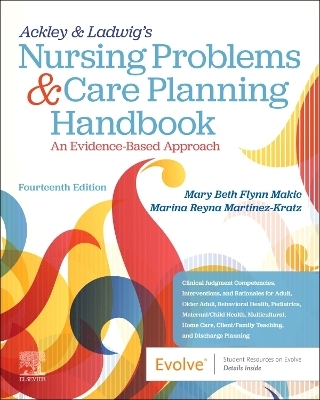 Ackley & Ladwig's Nursing Problems & Care Planning Handbook: An Evidence-Based Approach
