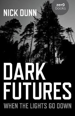 Dark Futures - Nick Dunn