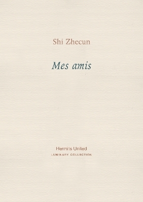 Mes amis - Shi Zhecun
