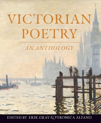 Victorian Poetry: An Anthology - 