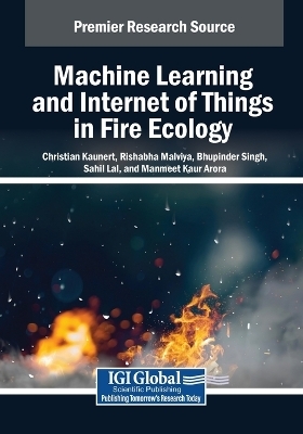Machine Learning and Internet of Things in Fire Ecology - 