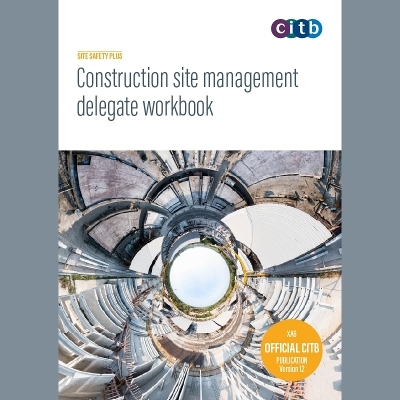 Construction site management delegate workbook