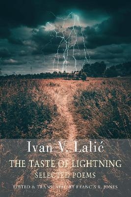 The Taste of Lightning - Ivan V. Lalić