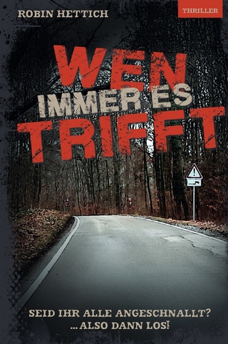Wen immer es trifft