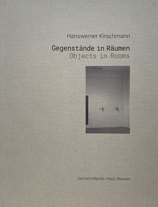Hanswerner Kirschmann. Gegenstände in Räumen