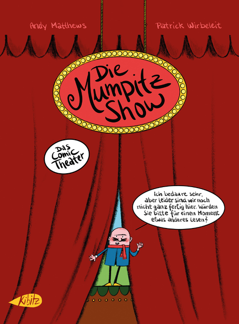 Die Mumpitz-Show - Andrew Mathews, Patrick Wirbeleit