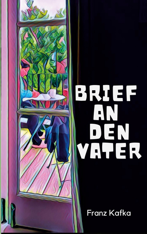 Brief an den Vater - Franz Kafka