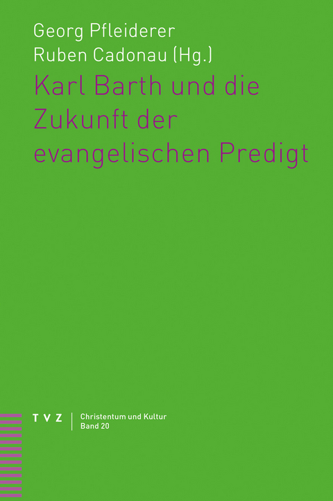 Karl Barth und die Zukunft der evangelischen Predigt - 