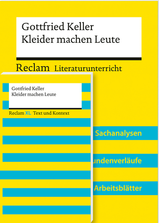 Lehrerpaket »Gottfried Keller: Kleider machen Leute«: Textausgabe und Lehrerband