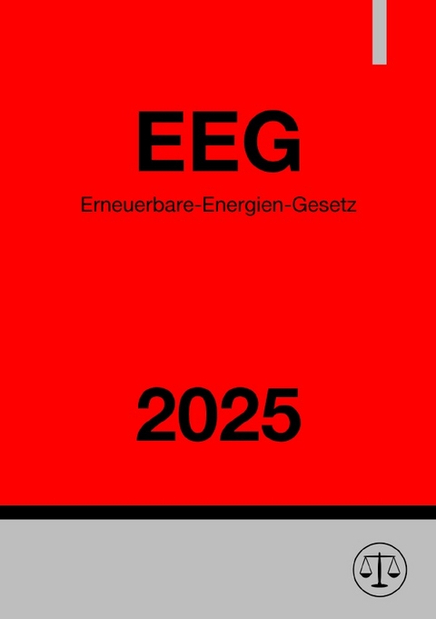 Erneuerbare-Energien-Gesetz - EEG 2025 - Ronny Studier