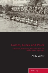 Games, Greek and Pluck - Andy Carter