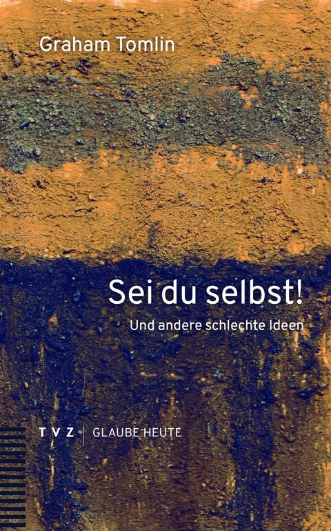 Sei du selbst! - Graham Tomlin