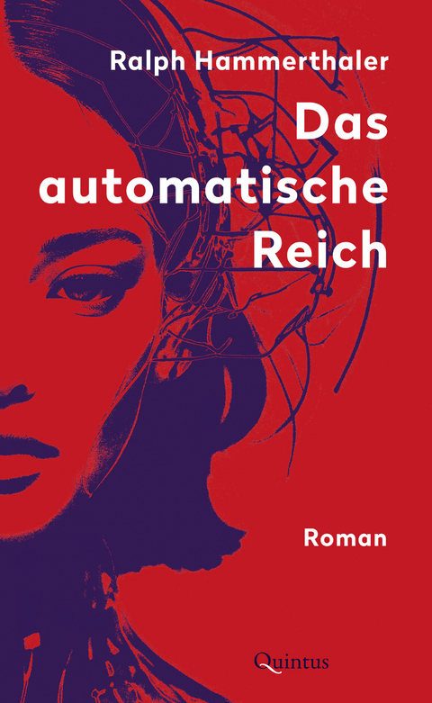 Das automatische Reich - Ralph Hammerthaler
