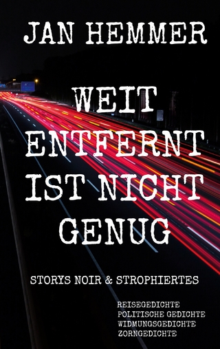 Weit entfernt ist nicht genug