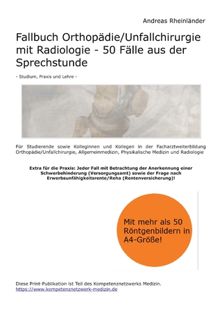 Fallbuch Orthopädie/Unfallchirurgie mit Radiologie - 50 Fälle aus der Sprechstunde
