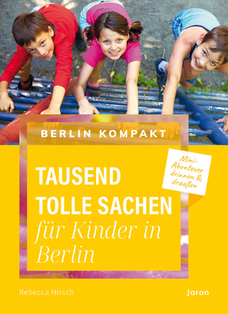 Tausend tolle Sachen für Kinder in Berlin