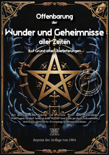 Offenbarung der Wunder und Geheimnisse aller Zeiten Bd. III. Auf Grund alter &Uuml;berlieferungen und der neuesten Forschungen - J K&ouml;rman-Alzech