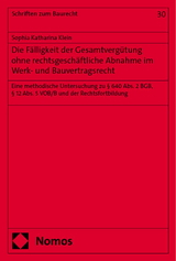Die F&auml;lligkeit der Gesamtvergütung ohne rechtsgesch&auml;ftliche Abnahme im Werk- und Bauvertragsrecht - Sophia Katharina Klein