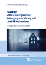 Handbuch Sektoren&uuml;bergreifende Versorgungseinrichtung und Level-1i-Krankenhaus - 
