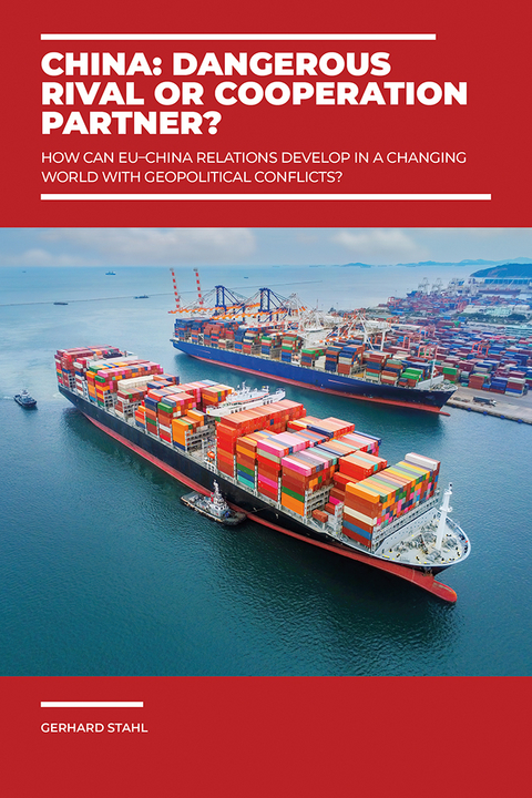 China: Dangerous rival or cooperation partner? - Gerhard Stahl