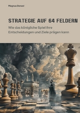 Strategie auf 64 Feldern - Magnus Denzel