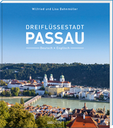 Dreifl&uuml;ssestadt Passau - Wilfried Bahnm&uuml;ller, Lisa Bahnm&uuml;ller