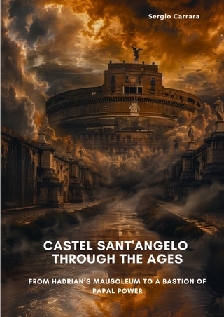 Castel Sant'Angelo Through the Ages