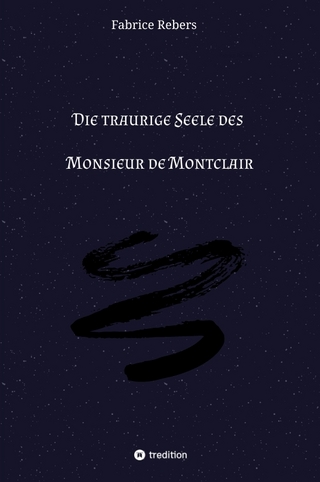 Die traurige Seele des Monsieur de Montclair