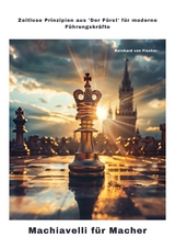 Machiavelli f&uuml;r Macher - Reinhard von Fischer