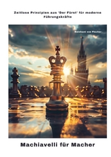 Machiavelli f&uuml;r Macher - Reinhard von Fischer