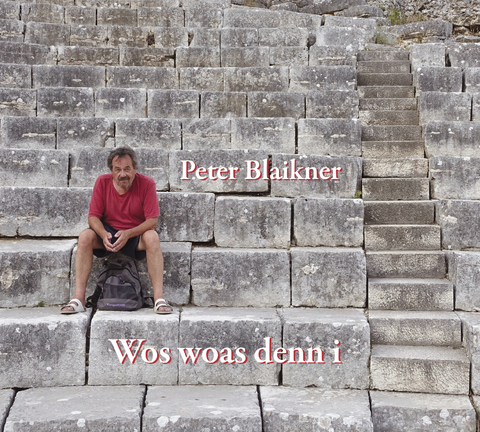 Wos woas denn i - Peter Blaikner