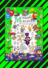 MEGA MALBUCH - 300 SEITEN KLAMAUK - WITZIG TOLLE AUSMAHLMOTIVE - LUSTIGE THEMEN - TIERE - MENSCHEN - FAHRZEUGE - H&Auml;USER - KINDER - ORTE - Gabriele Andr&eacute;, Wolfgang Andr&eacute;