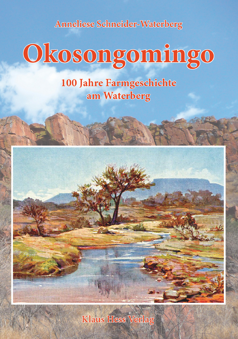 Okosongomingo - Anneliese Schneider-Waterberg