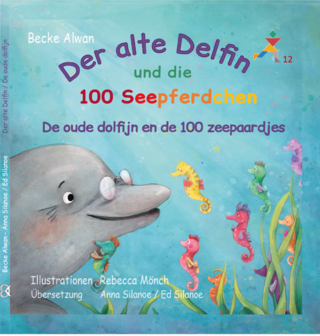 Der alte Delfin und die 100 Seepferdchen - De oude dolfijn en de 100 zeepaardjes