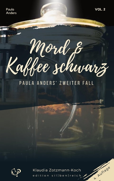Mord & Kaffee schwarz - Klaudia Zotzmann-Koch