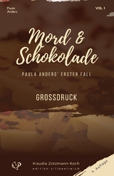 Mord & Schokolade - Klaudia Zotzmann-Koch