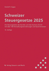Schweizer Steuergesetze 2025 - Daniel R. Gygax