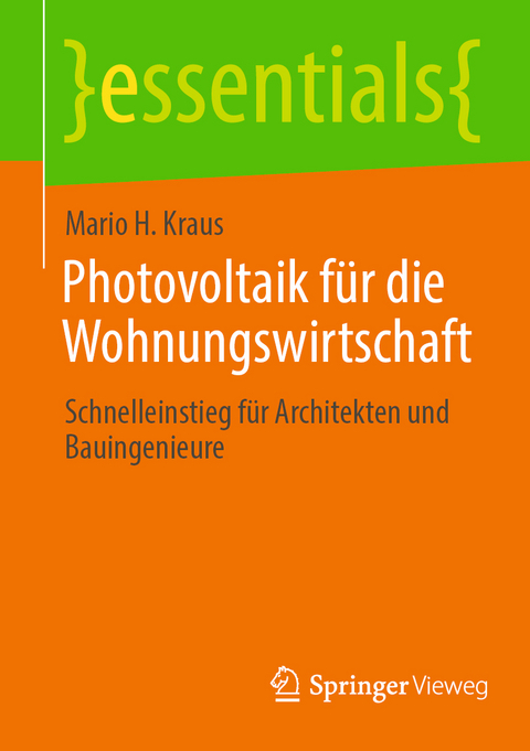 Photovoltaik f&uuml;r die Wohnungswirtschaft - Mario H. Kraus