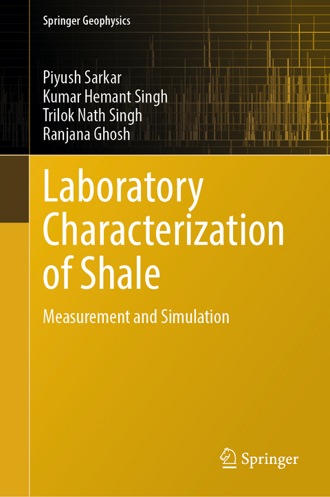 Laboratory Characterization of Shale - Piyush Sarkar, Kumar Hemant Singh, Trilok Nath Singh, Ranjana Ghosh