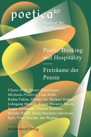 Poetic Thinking and Hospitality – Freiräume der Poesie