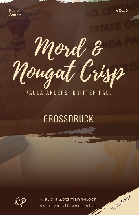 Mord & Nougat Crisp - Klaudia Zotzmann-Koch