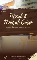 Mord & Nougat Crisp - Klaudia Zotzmann-Koch