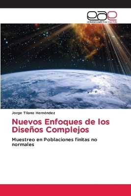 Nuevos Enfoques de los Diseños Complejos - Jorge Tilano Hernéndez